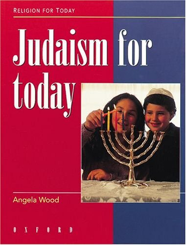 Judaism for Today By Chris Wright Angela Wood
