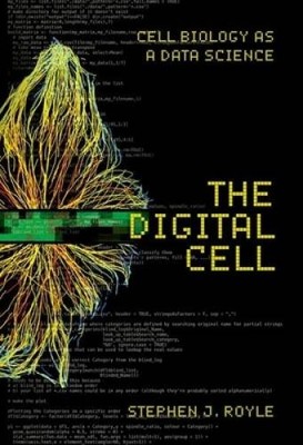 The Digital Cell: Cell Biology as a Data Science - Hardcover - GOOD