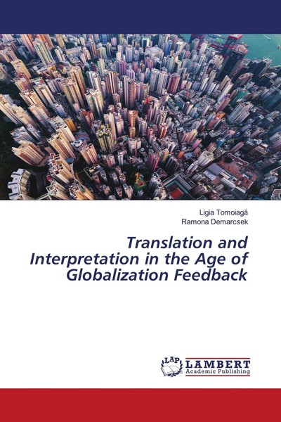 Translation And Interpretation In The Age Of Globalization Feedback Ligia Tomoia-image