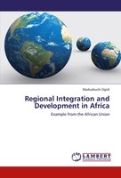 Maduabuchi Ogidi | Regional Integration And Development In Africa | Taschenbuch