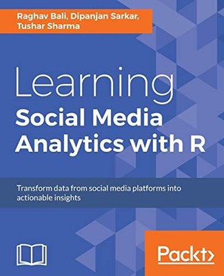 Learning Social Media Analytics with..., Sharma, Tushar