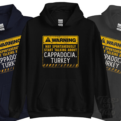 WARNUNG KANN SPONTAN ANFANGEN ÜBER KAPPADOKIEN ZU SPRECHEN, TÜRKEI HOODIE