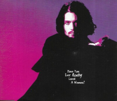 Bryan Adams - Have You Ever Really Loved A Woman? (1995 CD Single)