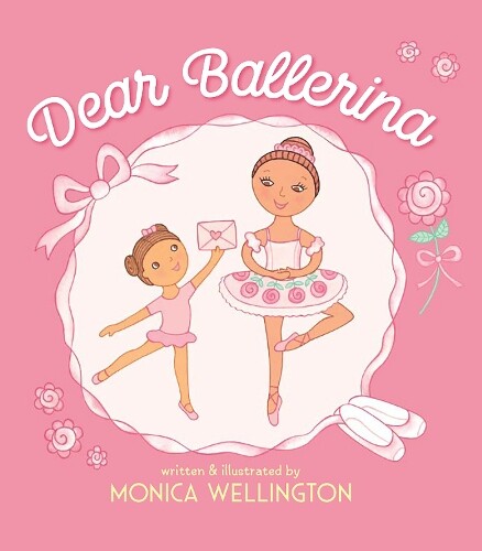 Thumbnail - Monica Wellington Dear Ballerina (gebundene Ausgabe)