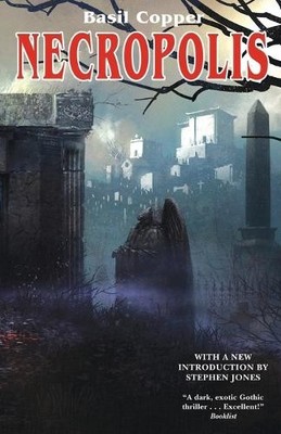 Basil Copper Stephen E Fabian Stephen Jones Necropolis (Taschenbuch)
