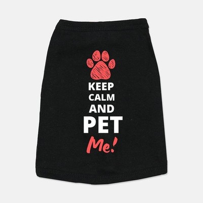 Keep Calm and Pet Me! Small Breed Pet Tank