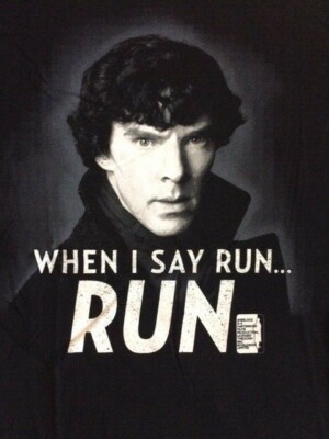 Sherlock Holmes Benedict Cumberbatch When I Say Run T-shirt Licensed New Unworn 