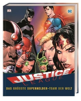 DC Justice League Das größte Superhelden-Team der Welt