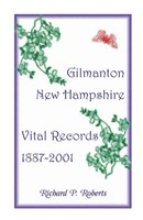 Richard P. Roberts | Gilmanton, New Hampshire, Vital Records, 1887-2001 | Buch