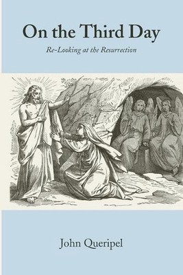 On the Third Day by John Queripel Paperback Book