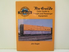 Rio Grande Color Guide to Freight and Passenger Jim Eager Morning Sun