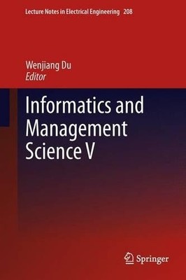 Informatics and Management Science V - 9781447162124