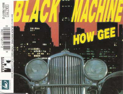 BLACK MACHINE - HOW GEE - CD SINGLE MAXI JEWEL CASE 2 TITEL 1991 SEHR GUTER ZUSTAND