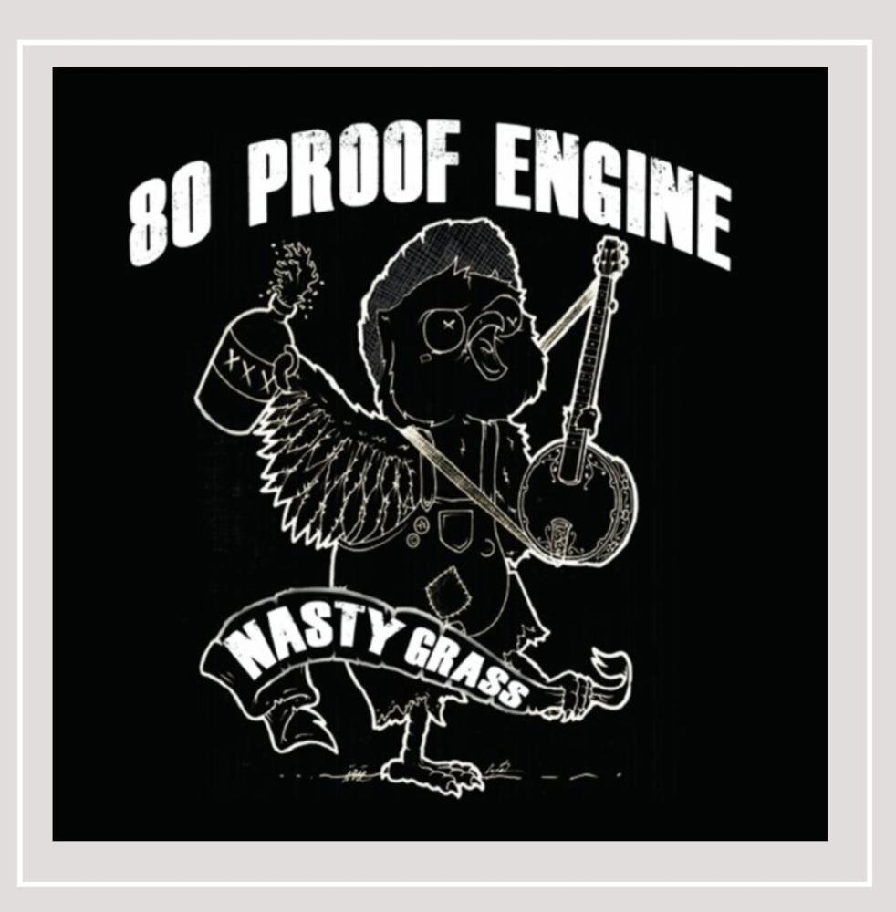 80 Proof Engine 80 Proof Engine : Nastygrass (CD)