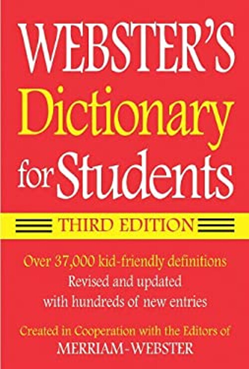 Webster’s Dictionary for Students 3rd Edition Paperback by Merriam-Webster