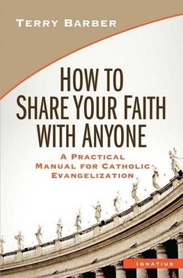 Terry Barber How to Share Your Faith with Anyone (Paperback)