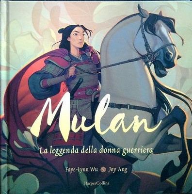MULAN. DIE LEGENDE DER KRIEGERIN WU FAYE-LYNN - ANG JOY HARPER COLLINS