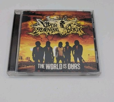 Upon A Burning Body The World Is Ours CD 2010 Sumerian Records Metalcore
