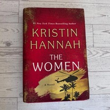 The Women A Novel Hardcover By Kristin Hannah Very Good Condition