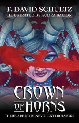 F David Schultz Crown of Horns (Taschenbuch)