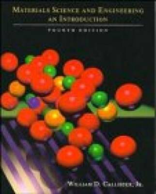 Materials Science and Engineering: An Introduction - Hardcover - GOOD