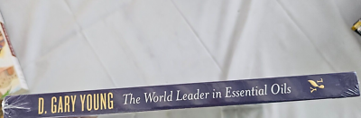 D Gary Young World Leader in Essential Oils NEW Book Young Living
