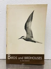 1938 BIRDS AND BIRDHOUSES by Bob Becker - Chicago Tribune softcover