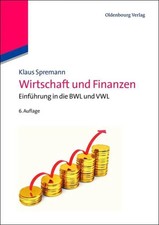 Wirtschaft und Finanzen | Einführung in die BWL und VWL | Klaus Spremann | Buch
