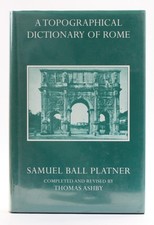 Samuel Ball Platner / A Topographical Dictionary of Ancient Rome 2008