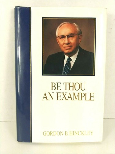 BE THOU AN EXAMPLE Gordon B. Hinckley 1981 1st Pr. HCDJ Mormon LDS - 第 1/8 張圖片