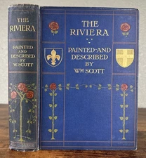 ANTIQUE 1907 ART BOOK ON ‘THE RIVIERA’ PAINTED AND DESCRIBED BY WILLIAM SCOTT