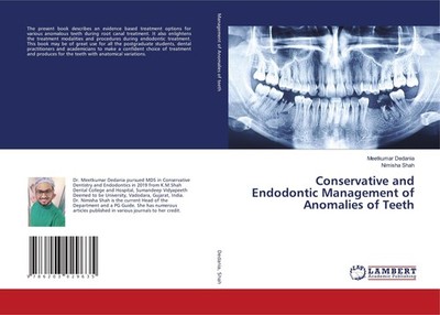 Conservative and Endodontic Management of Anomalies of Teeth Meetkumar Dedania