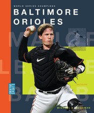 Baltimore Orioles by Goodman, Michaele [Paperback]