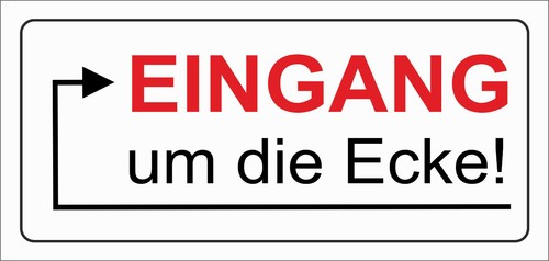 Rückwärts Um Die Ecke Fahren Eingang um die Ecke 2x LINKS, wetterfestest Schild in PVC oder