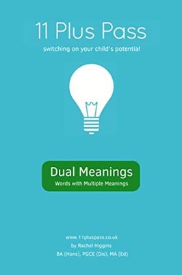 Dual Meanings: Words with multiple meanings - Higgins, Rachel