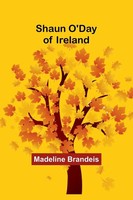 Madeline Brandeis | Shaun O'day Of Ireland | Taschenbuch | Englisch (2023)