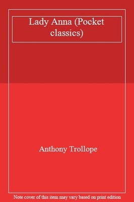 Lady Anna (Pocket classics),Anthony Trollope