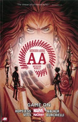 Avengers Arena, Vol. 2: Game On (Marvel Now) by Dennis Hopeless