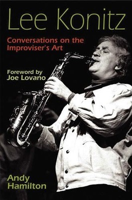 Lee Konitz: Gespräche über die Kunst des Improvisators (Jazz-Perspektiven)