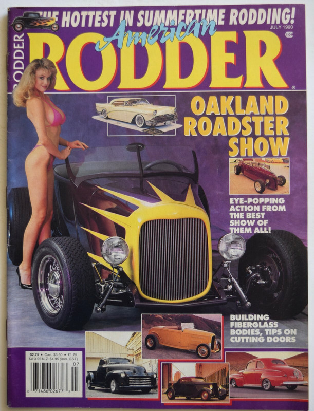 AMERICAN RODDER MAGAZINE - JULY 1990 - Oakland Roadster Show