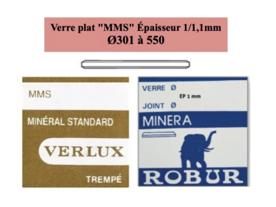 Verre de montre minéral plat "MMS" Ø301 à 550 Ep 1/1.1mm VERLUX ROBUR