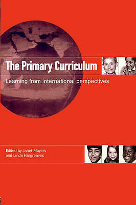 The Primary Curriculum Learning from International Perspectives L  9780415158329