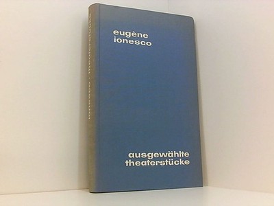 Ausgewählte Theaterstücke. IONESCO, EUGENE.: