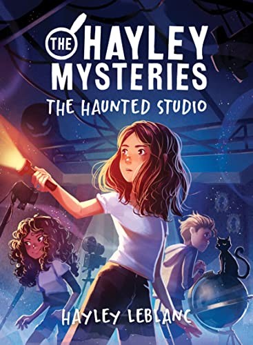 The Hayley Mysteries: The Haunted Studio: 1 - LeBlanc, Hayley