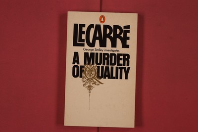 307118 John le Carré A MURDER OF QUALITY Penguin Books