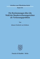 Die Bestimmungen üBer Die Wahl Der Bundesverfassungsrichter Als...