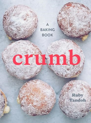 Crumb: A Baking Book - HardBack NEW Ruby Tandoh (Au 2015-04-28