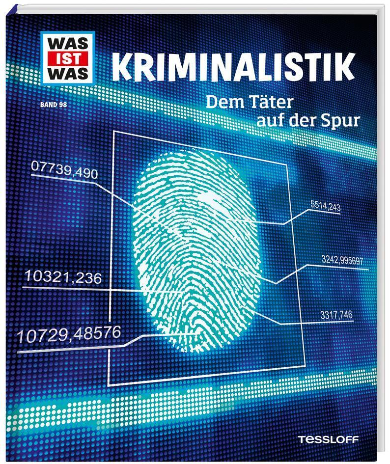Thumbnail - Bernd Flessner Was Ist Was Band 98 Kriminalistik. Dem Täter ...