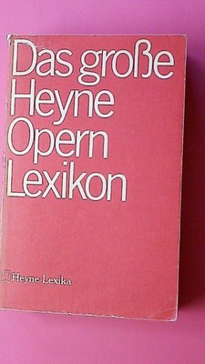 146122 Kurt Pahlen DAS GROSSE HEYNE-OPERNLEXIKON