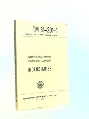 Unconventional Warfare Devices and Techniques Incendiaries May 1966